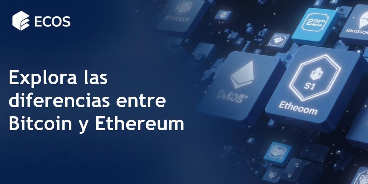 Diferencias entre Bitcoin y Ethereum: ¿Cuál elegir?