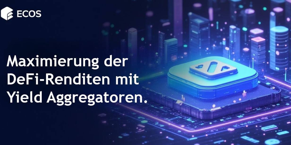 Yield Aggregatoren DeFi: APY mit automatisierten Strategien maximieren