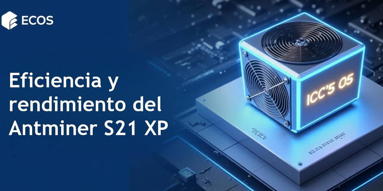 Minero Antminer S21 XP 270 TH/s: Reseña de rendimiento y eficiencia