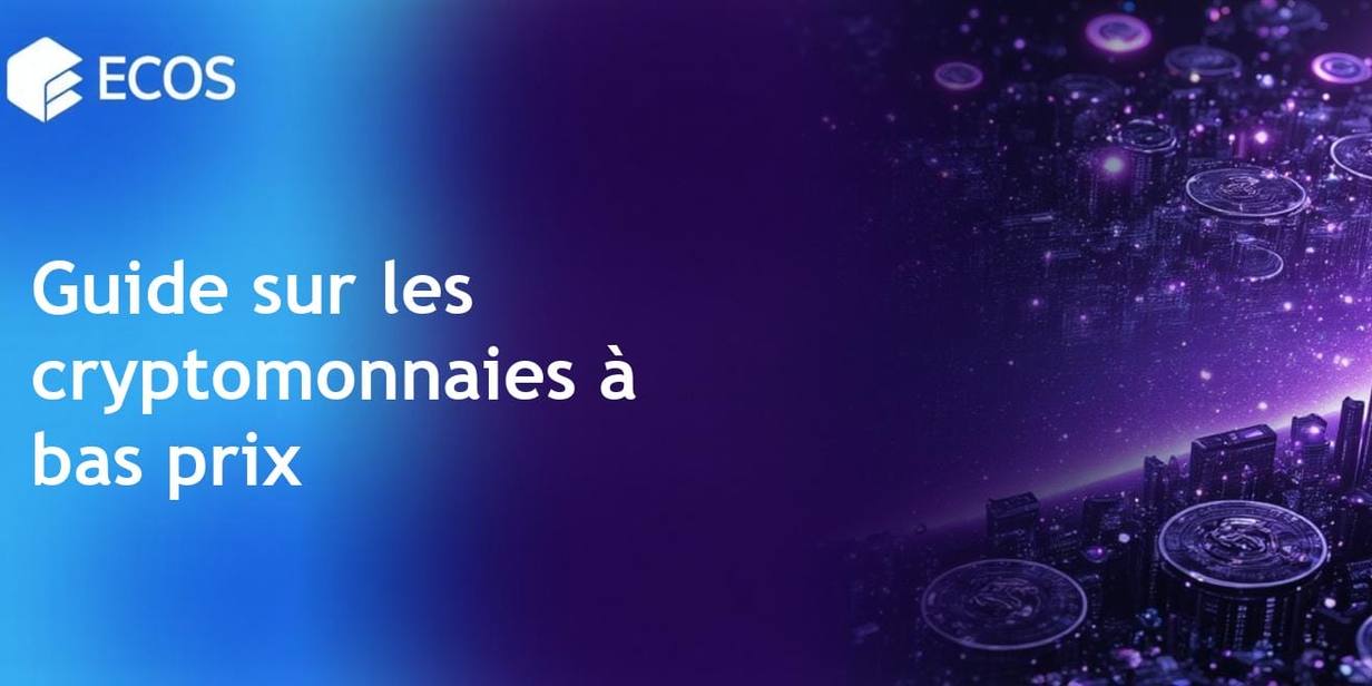 Meilleures cryptomonnaies à bas prix à acheter maintenant