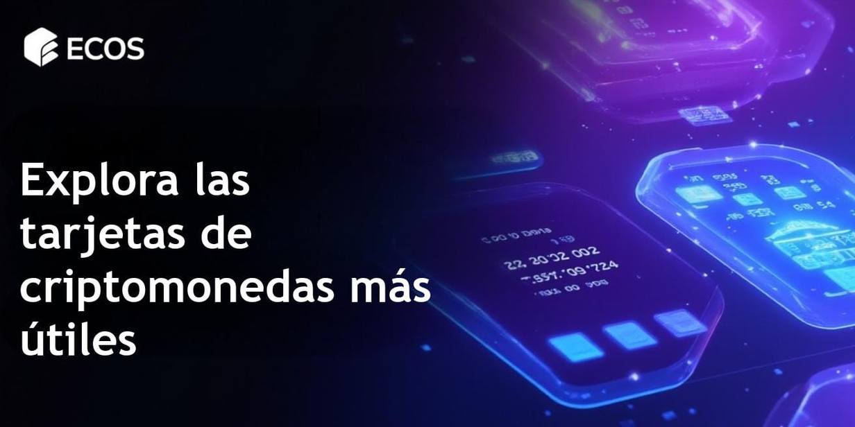 Tarjetas de criptomonedas: Las mejores opciones en 2025
