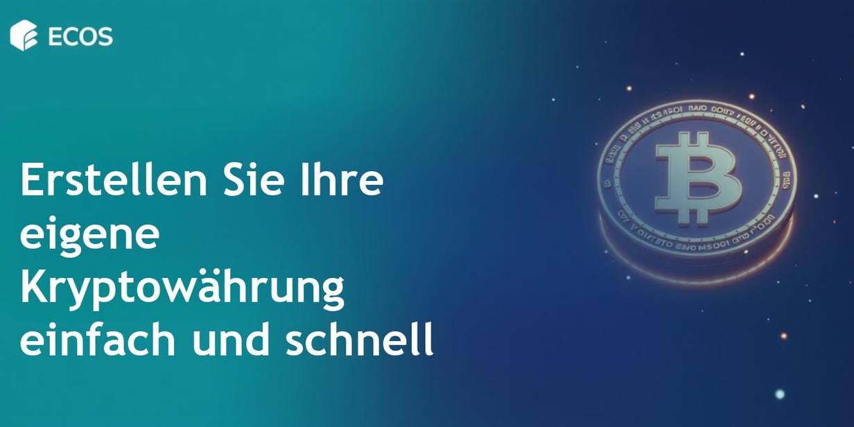 Eigene Kryptowährung erstellen: Anleitung, Schritte und Tipps
