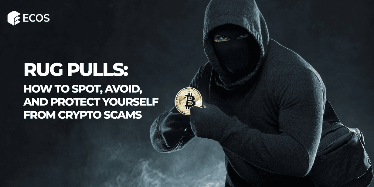 Rug Pulls in Crypto and NFTs: How to Identify, Avoid, and Protect Your Investments