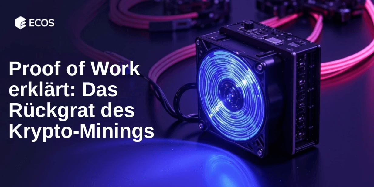 Proof of Work erklärt: Das Rückgrat des Krypto-Minings