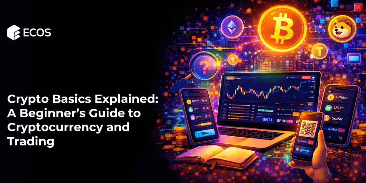 Crypto Basics Explained: A Beginner’s Guide to Cryptocurrency and Trading