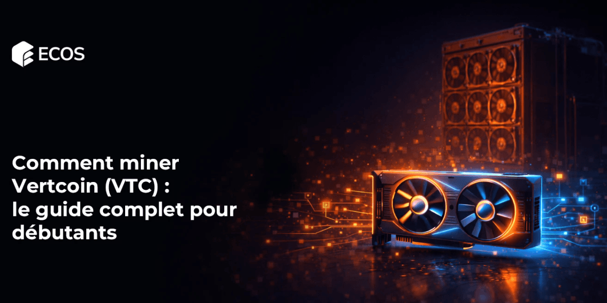 Comment miner Vertcoin (VTC) : le guide complet pour débutants