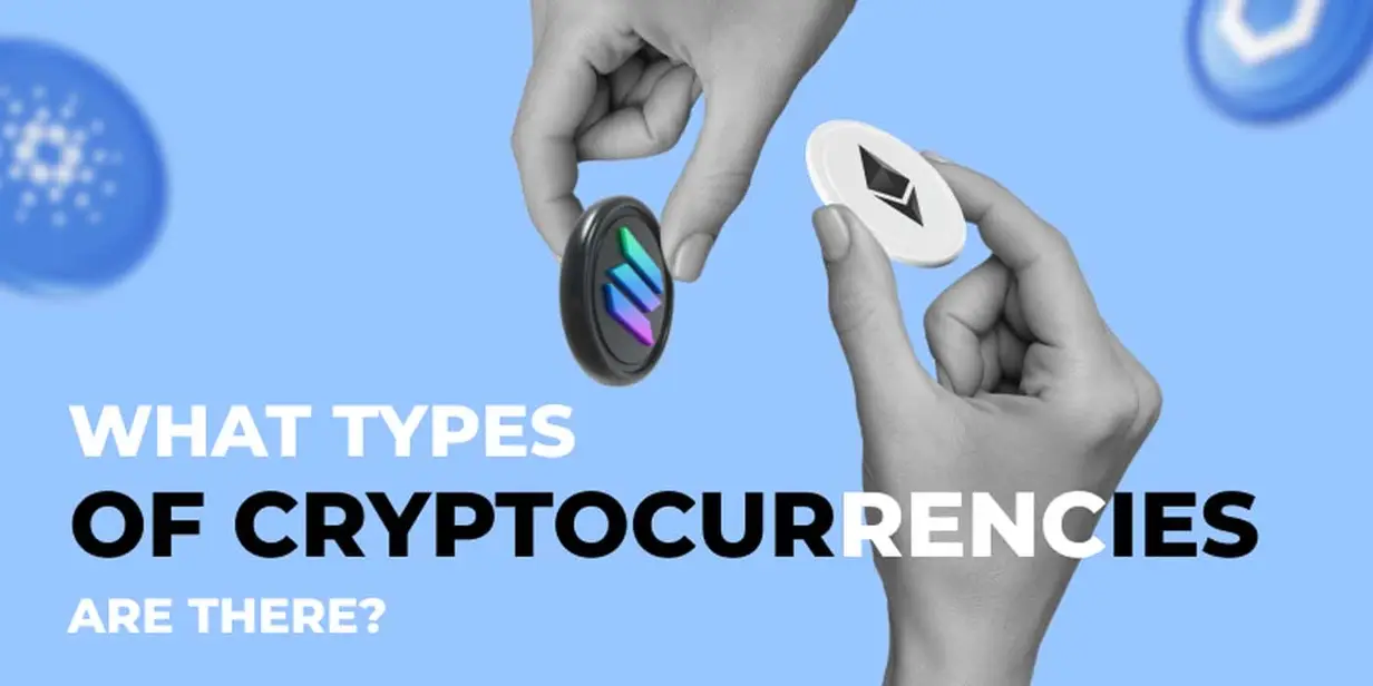 What types of cryptocurrencies are there?