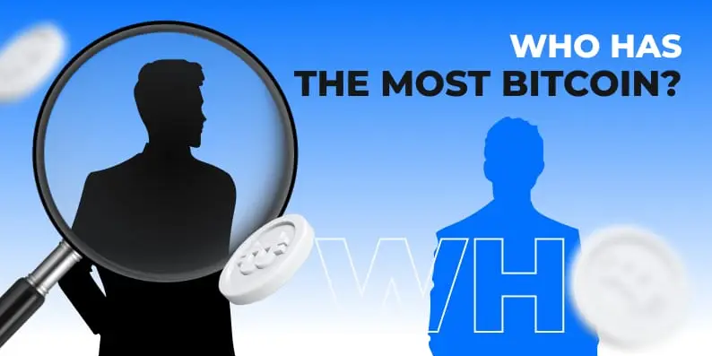 Who has the most bitcoins?