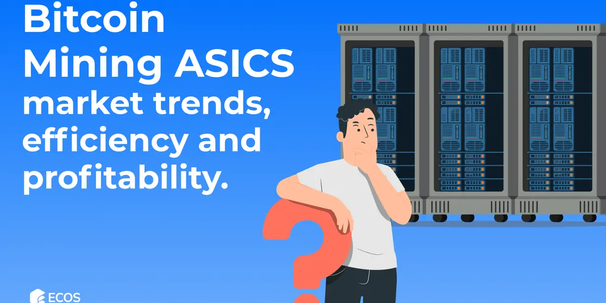 Bitcoin Mining ASICs: efficiency, profitability, and market trends
