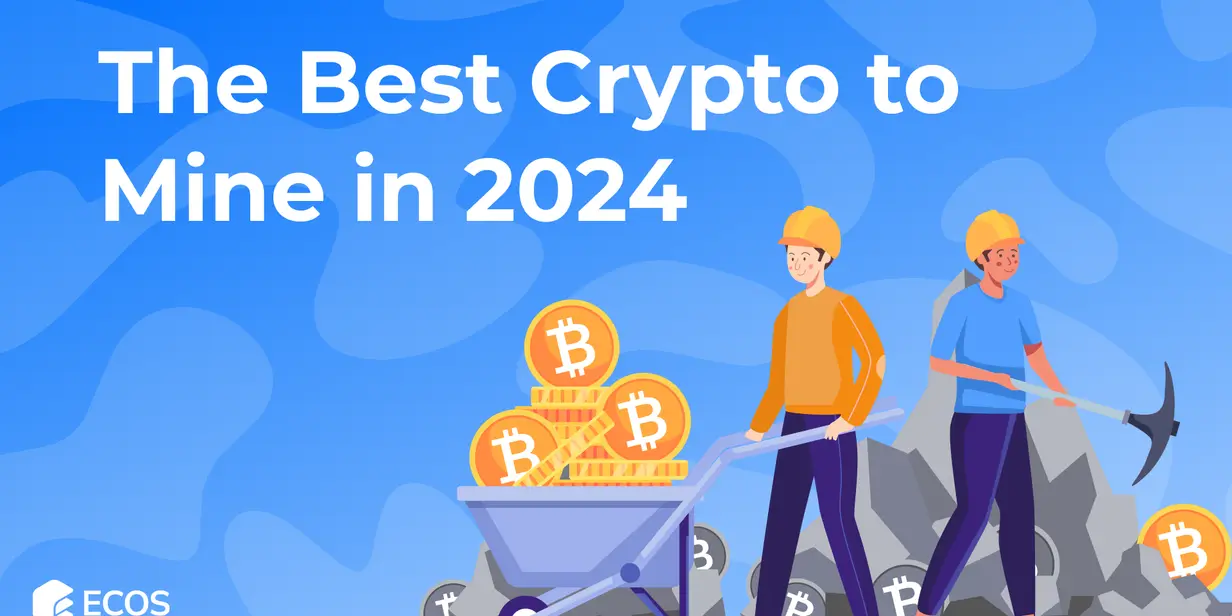 The Best Crypto to Mine