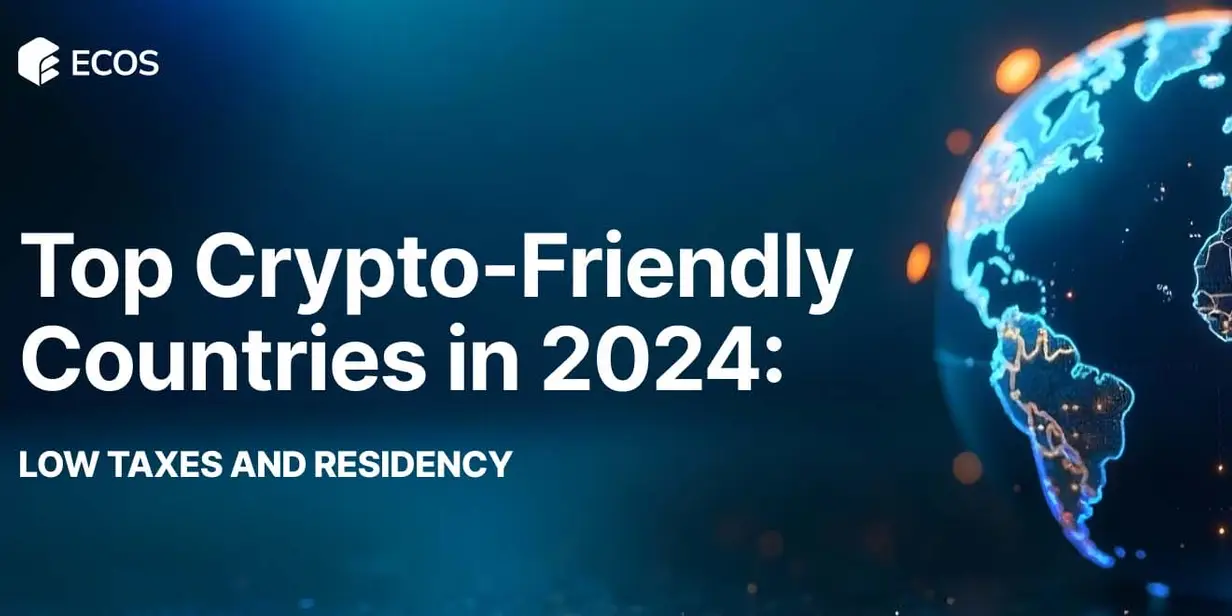 Top Crypto-Friendly Countries in 2025: Tax Benefits, Residency, and Citizenship Opportunities
