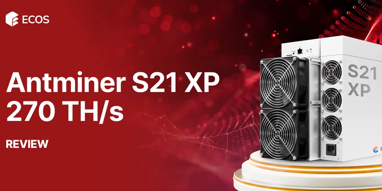 Antminer S21 XP 270 TH/s Review: Performance, Efficiency, and Profitability
