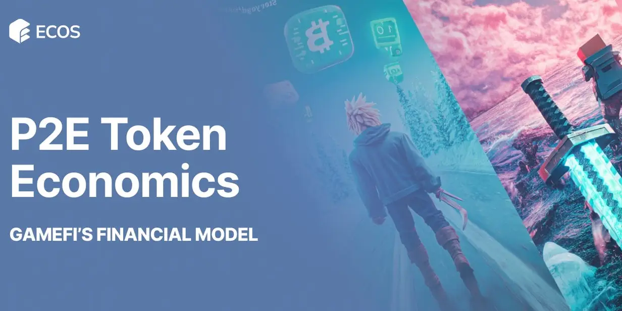 P2E token economics: GameFi’s Financial Model Explained