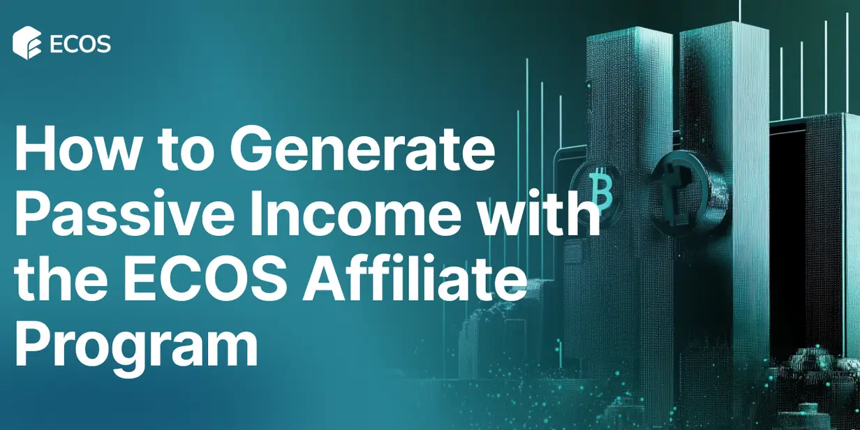 How to Generate Passive Income with the ECOS Affiliate Program