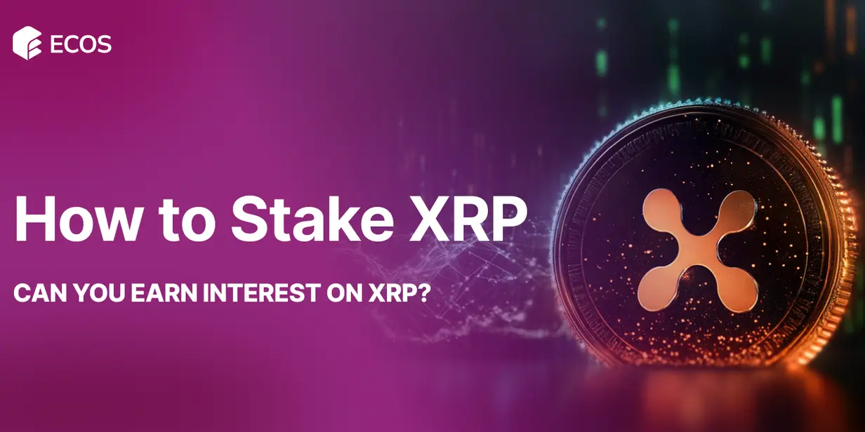 How to Stake XRP. Can You Earn Interest on XRP?