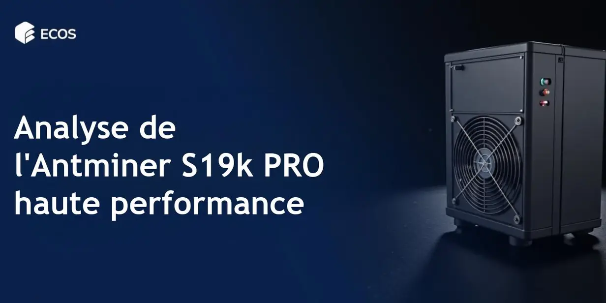 Antminer S19k PRO: Review et efficacité dans le minage