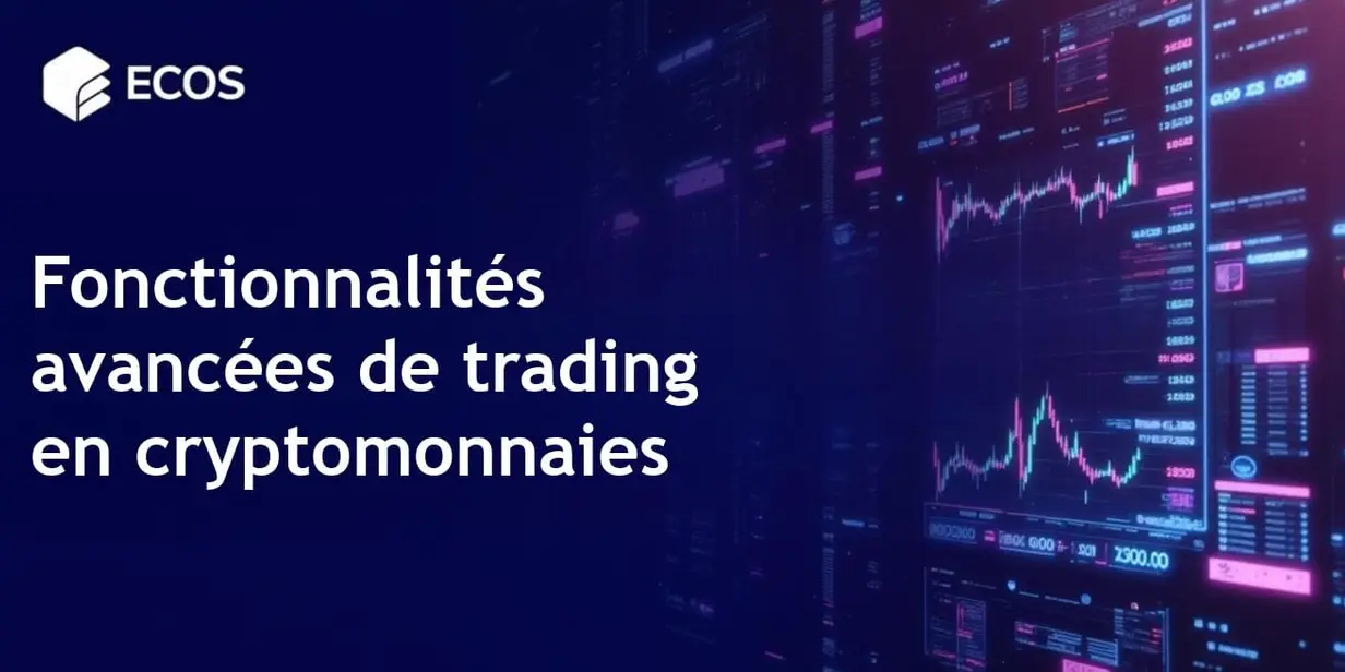 Fonctionnalités avancées de trading : Améliorer les marchés de cryptomonnaies