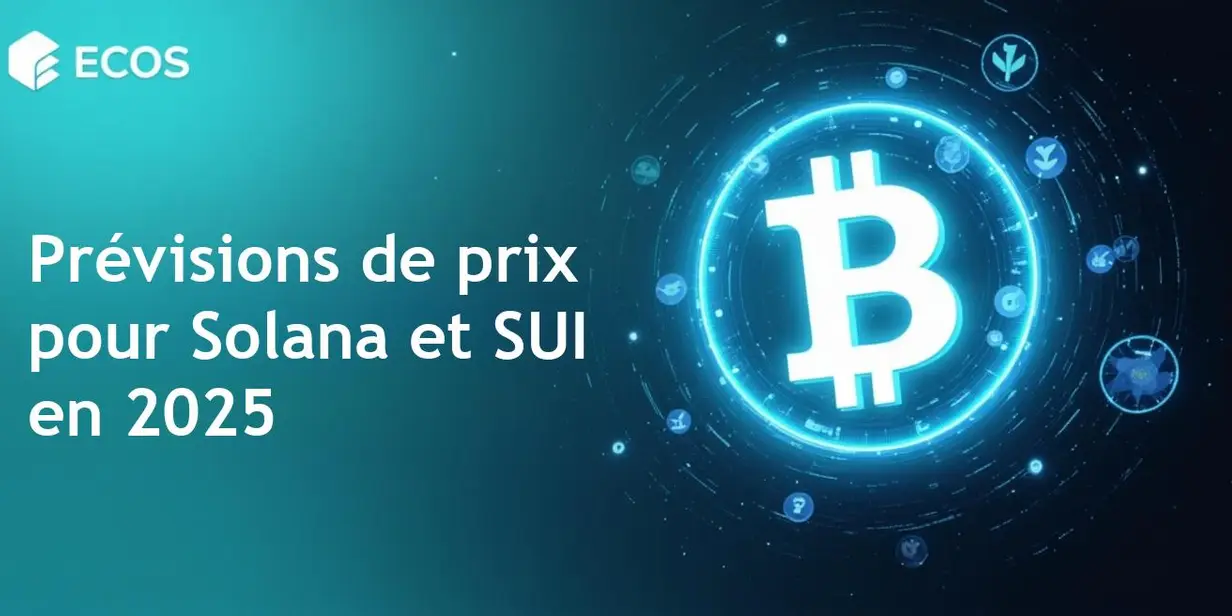 Prévisions de prix de Solana et SUI : Opportunités d’investissement en 2025