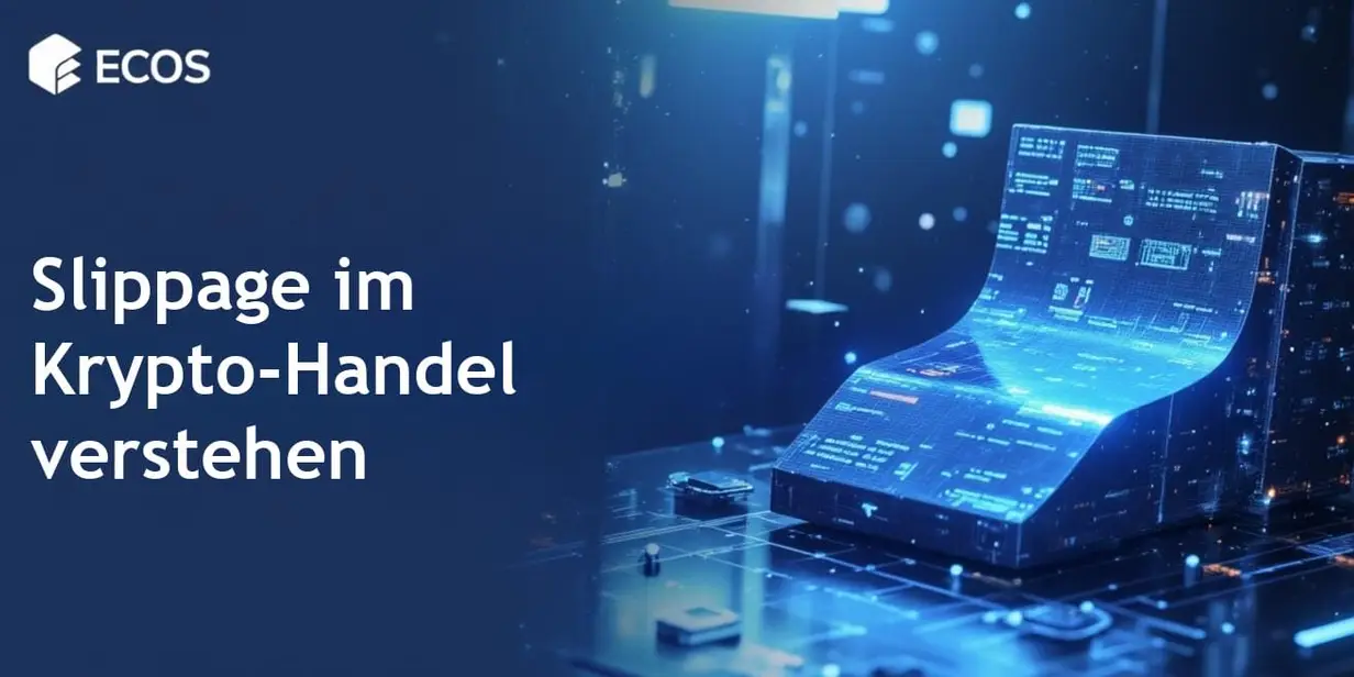Slippage im Krypto-Handel: Ursachen, Risiken und Minimierungsstrategien