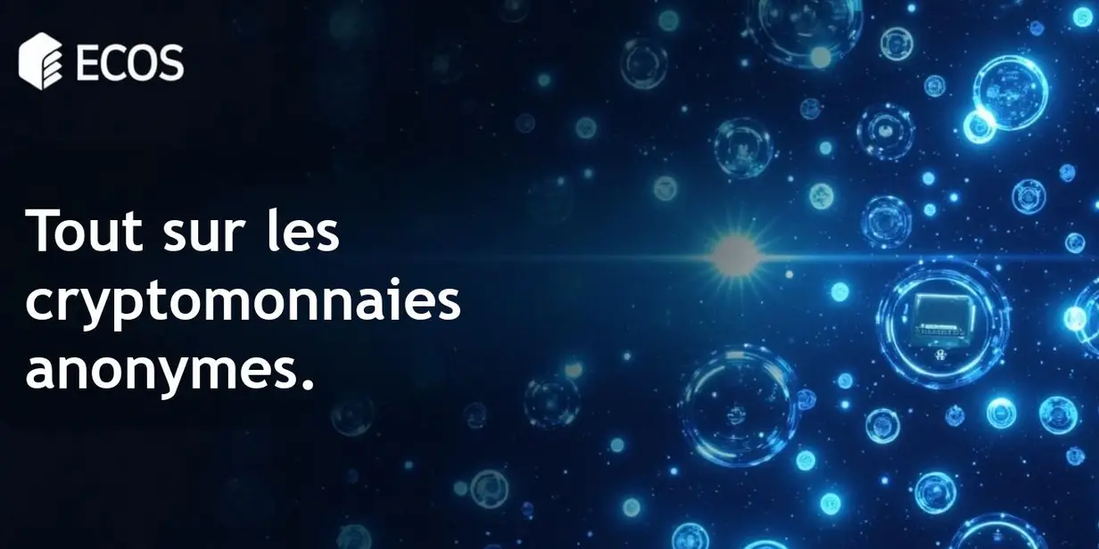 Cryptomonnaies anonymes : technologies et solutions populaires