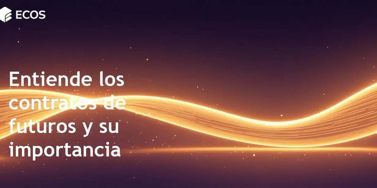 Contratos de futuros: qué son, cómo funcionan y su importancia