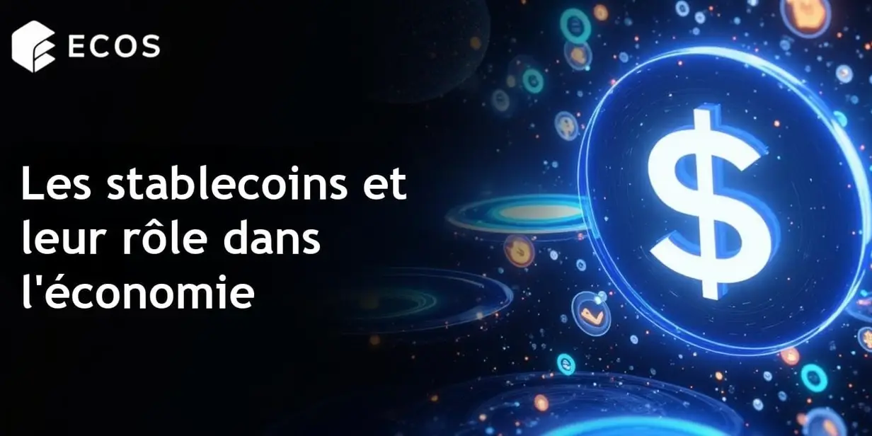Rôle des stablecoins dans la finance : une révolution financière mondiale