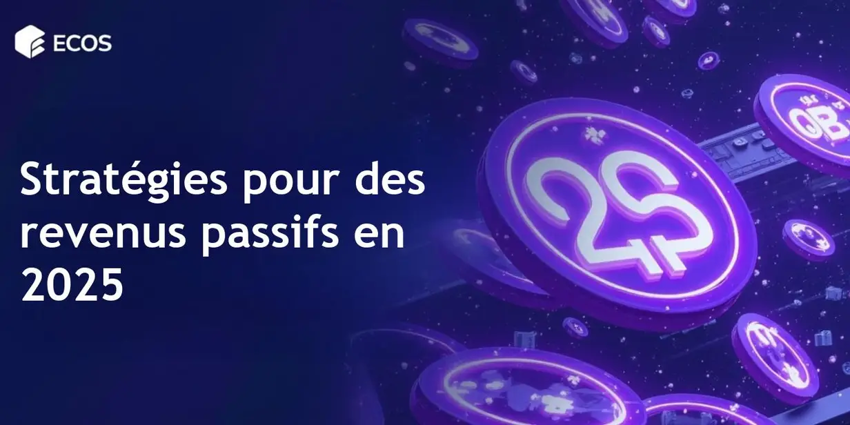 Revenus passifs en cryptomonnaie : meilleures stratégies pour 2025