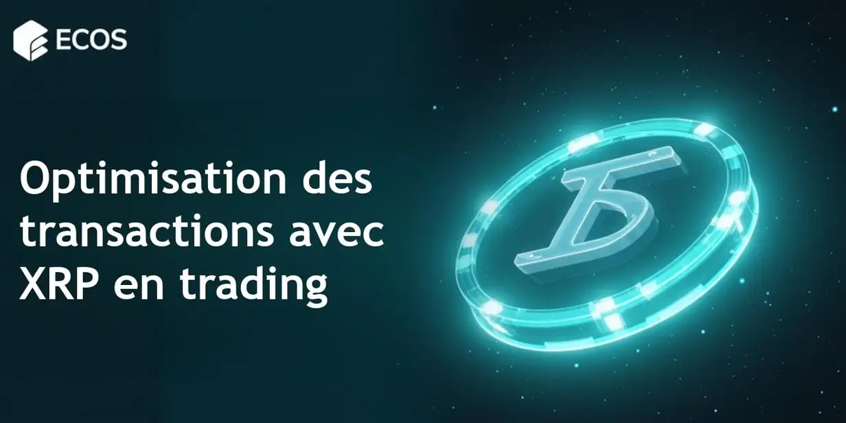 Intégration de la plateforme de trading XRP : Amélioration de la liquidité et utilisation des actifs numériques