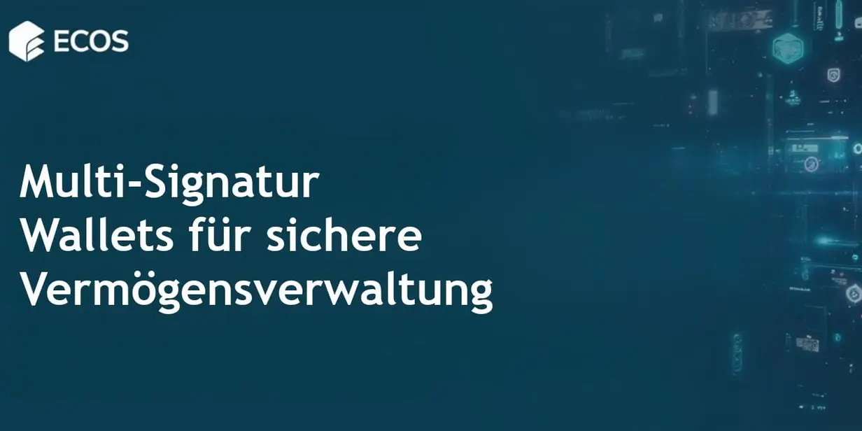 Multi-Signatur-Wallets: Sichern Sie Ihre digitalen Vermögenswerte