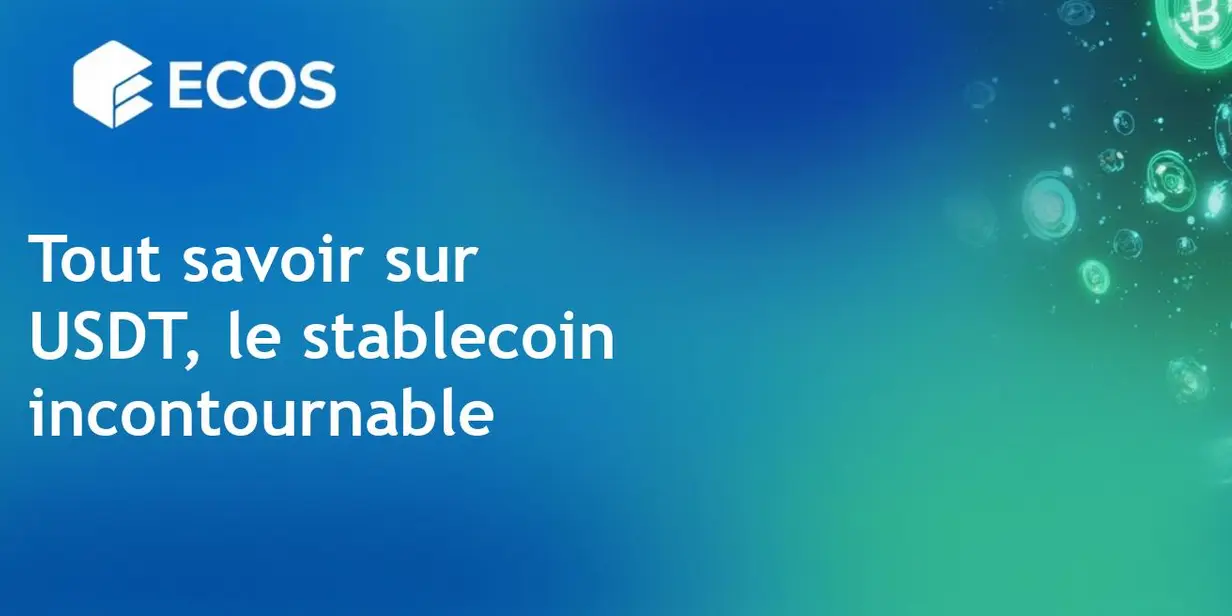 Stablecoin Tether : Guide complet sur USDT
