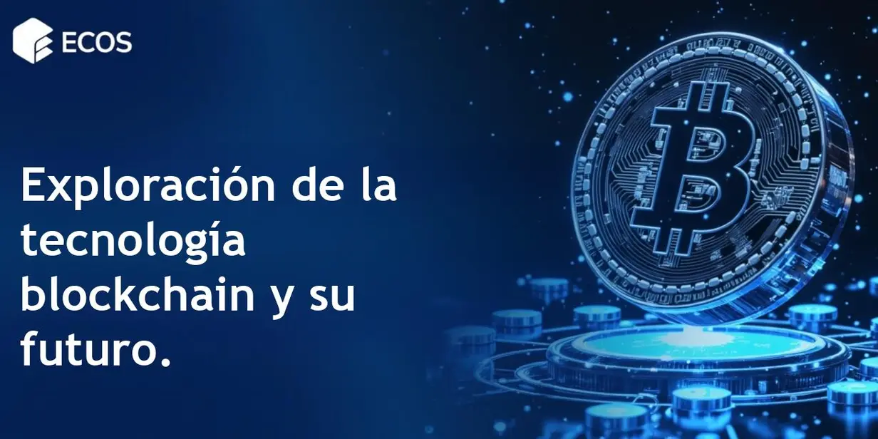 Tecnología Blockchain: Tipos, Características y Futuro de las Redes de Criptomonedas