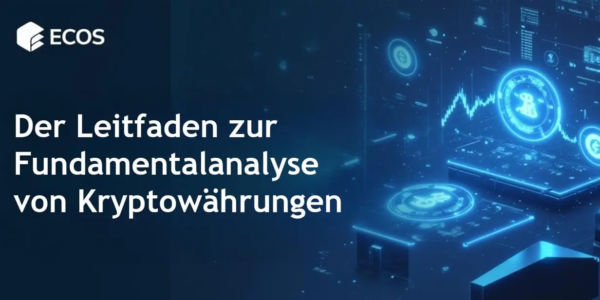 Fundamentalanalyse Kryptowährungen: Grundlagen und Bewertungsmethoden