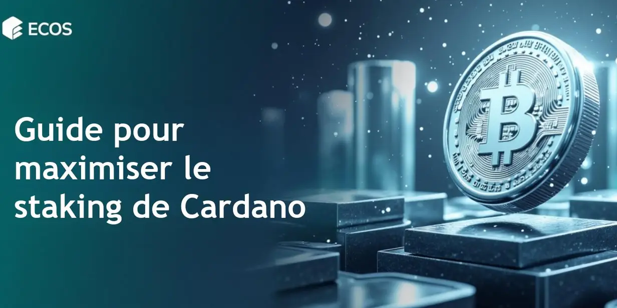 Staking Cardano: Guide du minage et des récompenses en 2025