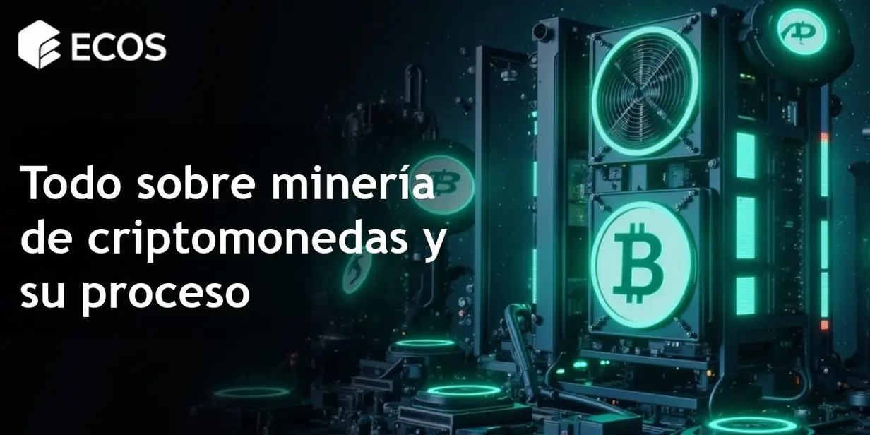 Proceso de minería de criptomonedas: tipos y equipos necesarios