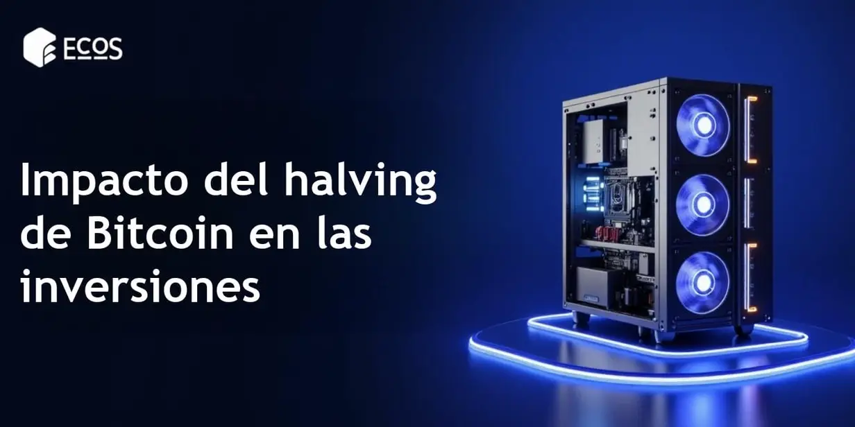 Halving de Bitcoin: Lo que los inversores necesitan saber