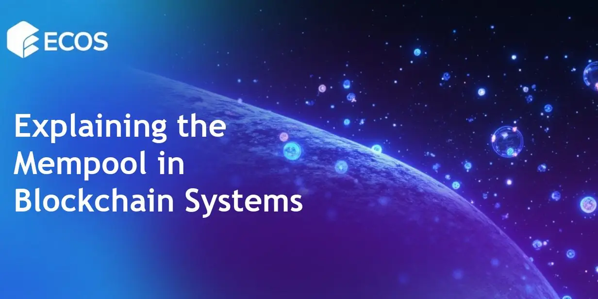Mempool in Blockchain: Understanding Its Role and Function