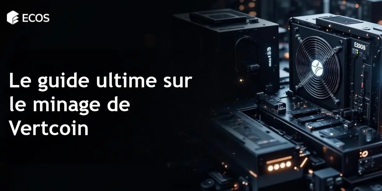 Minage de Vertcoin : le guide complet pour les débutants