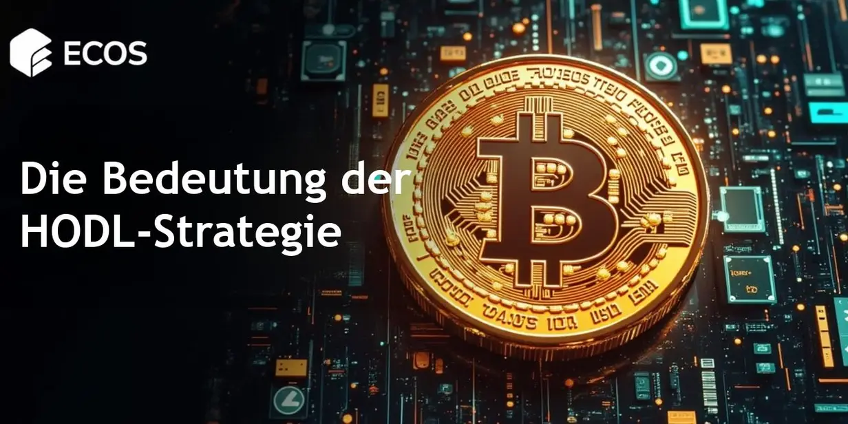 HODL-Strategie in der Krypto-Welt: Bedeutung und Risiken