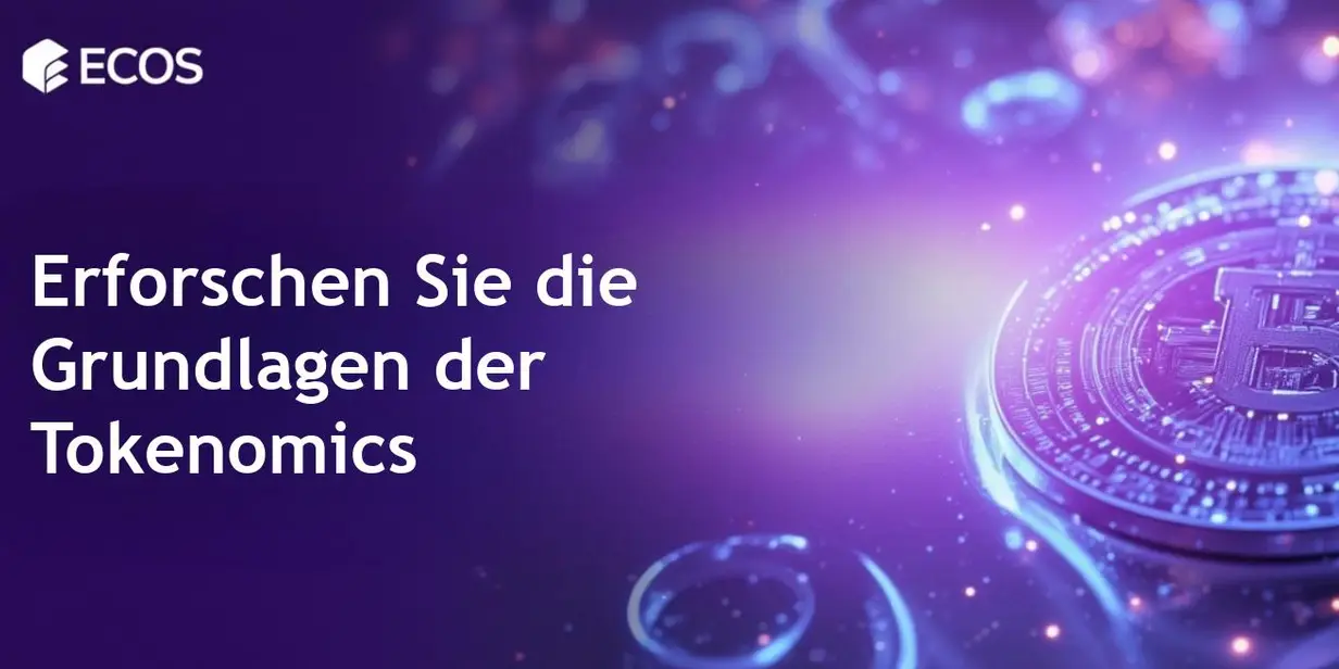 Tokenomics in der Kryptowährung: Wie wirtschaftliche Modelle den Erfolg antreiben