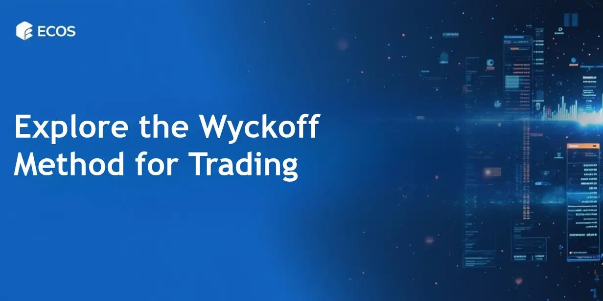 The Wyckoff Method in Trading: Market Phases, Tools, and Application