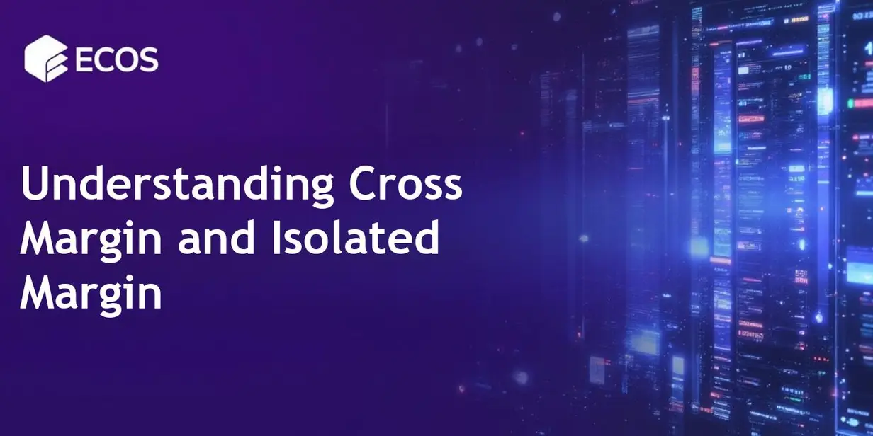 Cross Margin vs Isolated Margin: What to Choose in Cryptocurrency Trading
