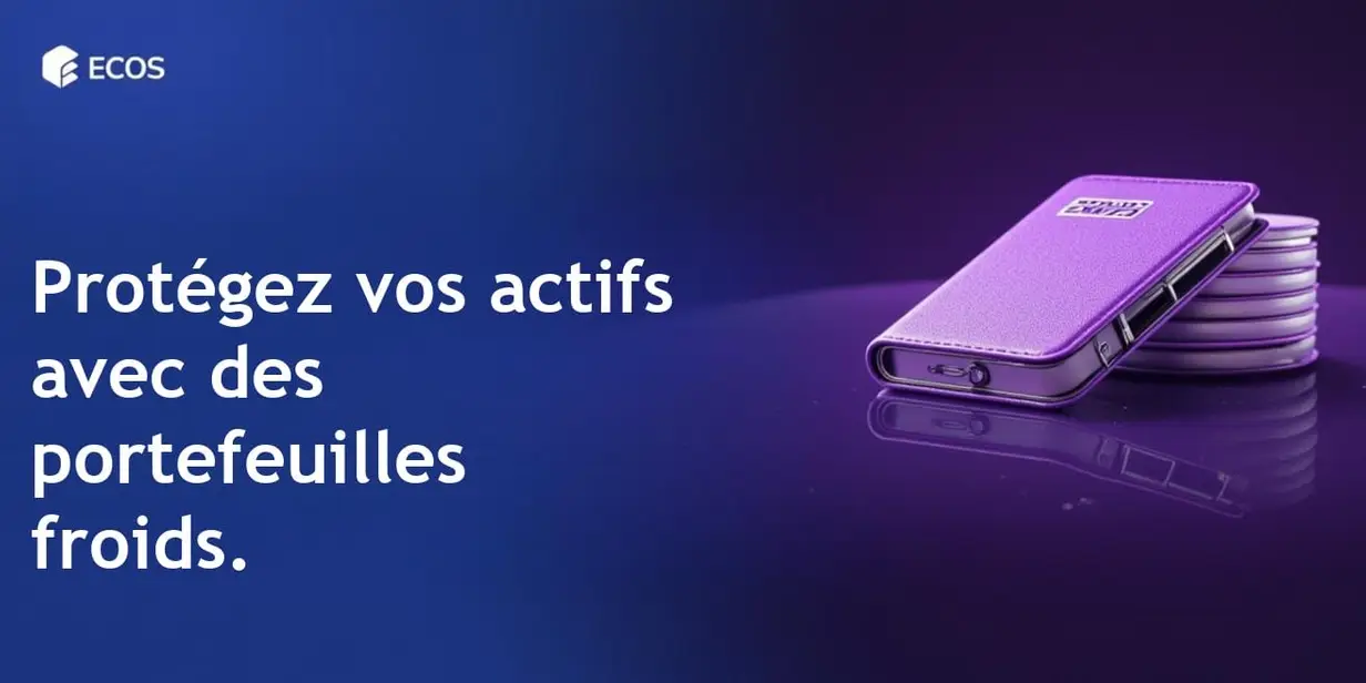 Meilleurs portefeuilles froids : Sécurisez vos actifs en 2025