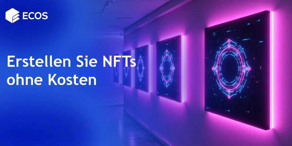 Freies NFT-Minting: So erstellen Sie NFTs ohne Gebühren