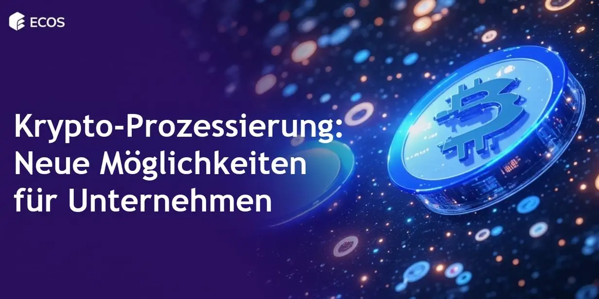 Krypto-Prozessierung: Was es ist und wie es Unternehmen hilft