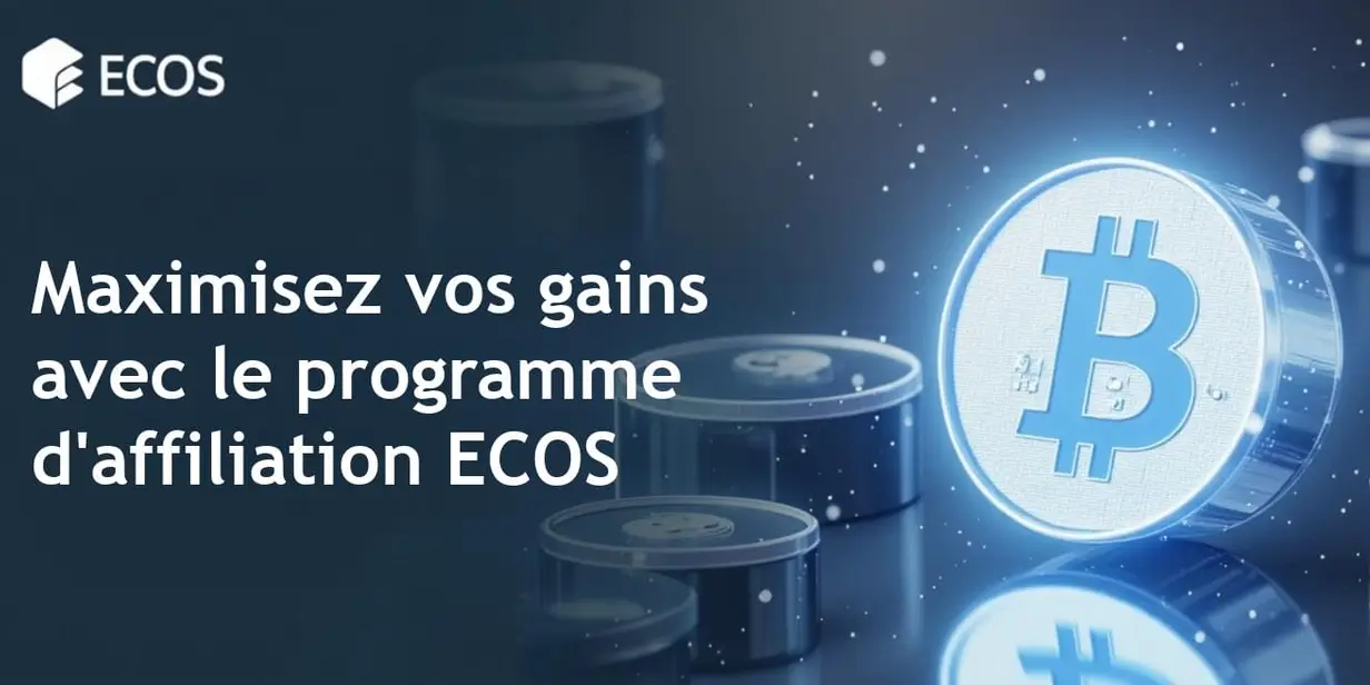 Programme d’affiliation ECOS : maximisez vos gains