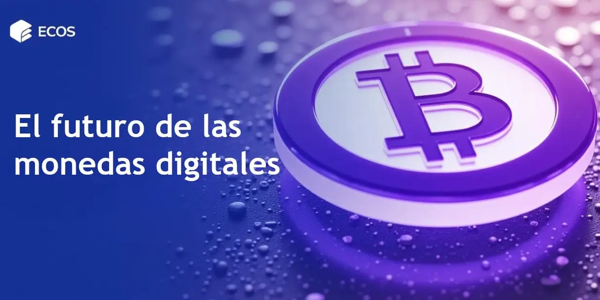 Futuro de las CBDCs: Monedas Digitales de Banco Central y su Impacto Global