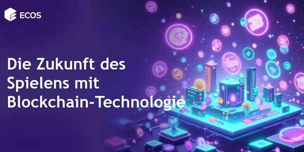 Blockchain Gaming: Die Zukunft des interaktiven Entertainments