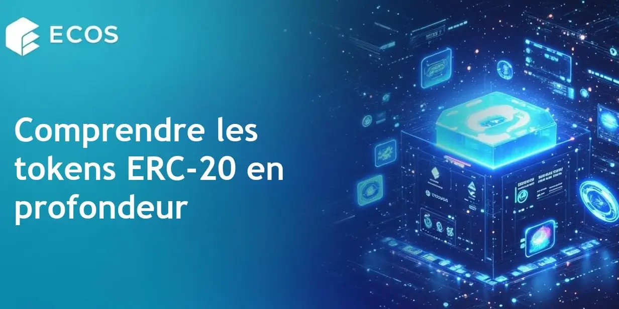 Tokens ERC-20 : Comprendre leur fonctionnement et leur importance