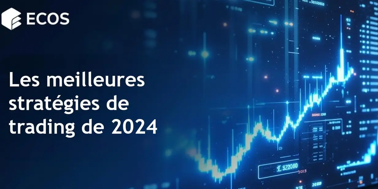 Stratégies de trading : Quoi choisir en 2024