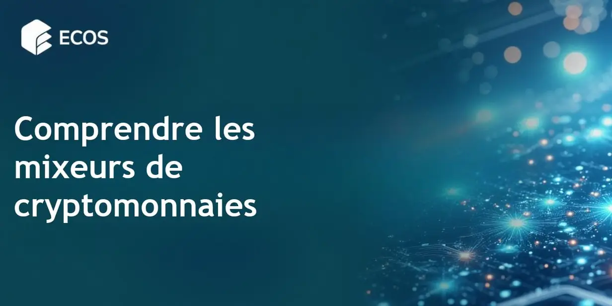 Mixeurs de cryptomonnaies : qu’est-ce que c’est et comment fonctionnent-ils?